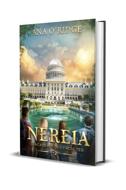 NEREIA - 2 - L’Académie des facultés (relié)